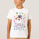 Search for chill kids tshirts Winter