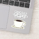 Search for caffeine addict stickers Humour