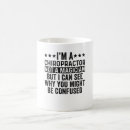 Search for funny chiropractor coffee mugs Doctor