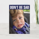 Search for funny crying cards For him
