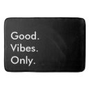 Search for positive vibes bath mats Good vibes only