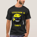 Search for taxation is theft tshirts Anarchist