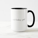 Search for is it friday yet mugs Weekend