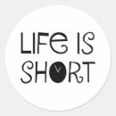 Search for life is short stickers Quote