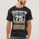 Search for funny 75th birthday for tshirts Age