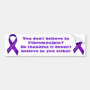 Search for chronic pain bumper stickers Fms