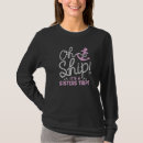 Search for oh ship tshirts It's