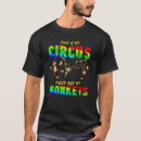 Search for not my circus tshirts Zoo