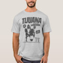 Search for tijuana tshirts Mexican