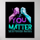 Search for choose life posters Depression awareness