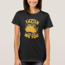 Search for tacos womens tshirts Mexican