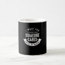 Search for someone cares mugs Awesome