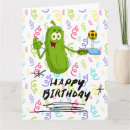 Search for pickle birthday cards Funny