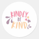 Search for kindness quote stickers Flowers