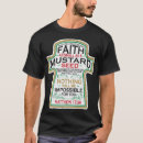 Search for mustard seed faith tshirts Scripture