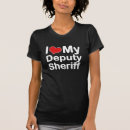 Search for i love cops tshirts Deputy