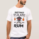 Search for funny rum tshirts Pirate