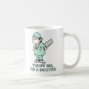 Search for funny surgeon mugs Surgeons