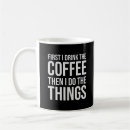 Search for first i drink coffee mugs Caffeine