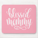 Search for blessed mother mousepads Mum