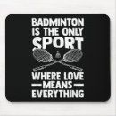 Search for badminton mousepads Birthday