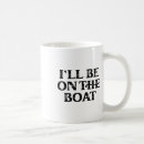 Search for sailing lovers mugs Maritime life