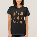 Search for cute gingerbread tshirts Cookies