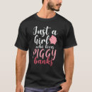 Search for piggy banks tshirts Loves