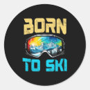 Search for born to ski stickers Winter