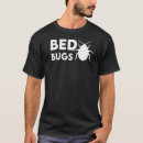 Search for bed bug tshirts Cool