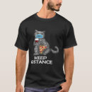 Search for keep distance tshirts Cat