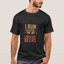 Search for i run because tshirts Funny