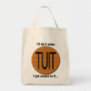 Search for round tuit accessories Sayings