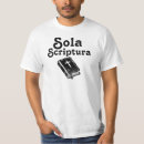 Search for sola scriptura tshirts Scripture