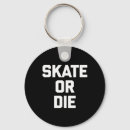 Search for skate or die key rings Grunge