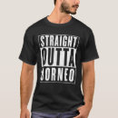 Search for borneo tshirts Funny