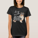 Search for shetland sheepdog tshirts Merle