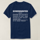 Search for funny writer tshirts Screenwriter
