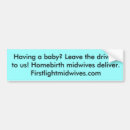 Search for midwife bumper stickers Midwives