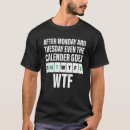 Search for monday tshirts After