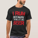 Search for i run because tshirts Running