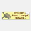 Search for live slow bumper stickers Sayings