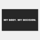 Search for decisions stickers Pro choice