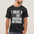 Search for canadian girlfriend tshirts Funny