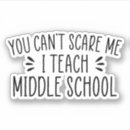 Search for middle school teachers stickers Teacher appreciation