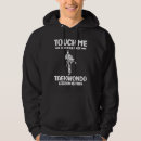 Search for taekwondo hoodies Free