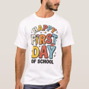 Search for first day of school tshirts Back to school
