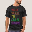 Search for calm down tshirts Rainbow
