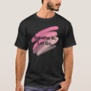 Search for brush stroke tshirts Motivational quote