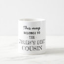Search for cousins mugs Cousin for him